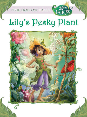 cover image of Lily's Pesky Plant (Disney Fairies)